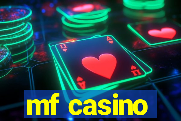 mf casino